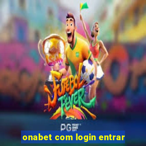 onabet com login entrar